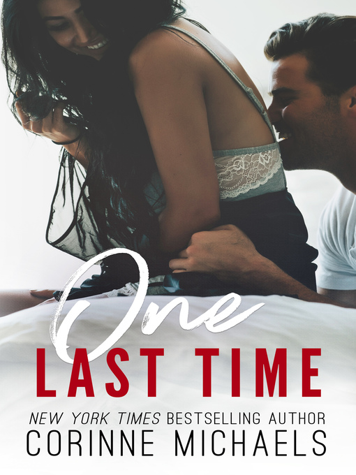 Title details for One Last Time by Corinne Michaels - Available